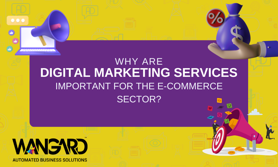 Why Digital Marketing Services Are Important for E-Commerce Industry?