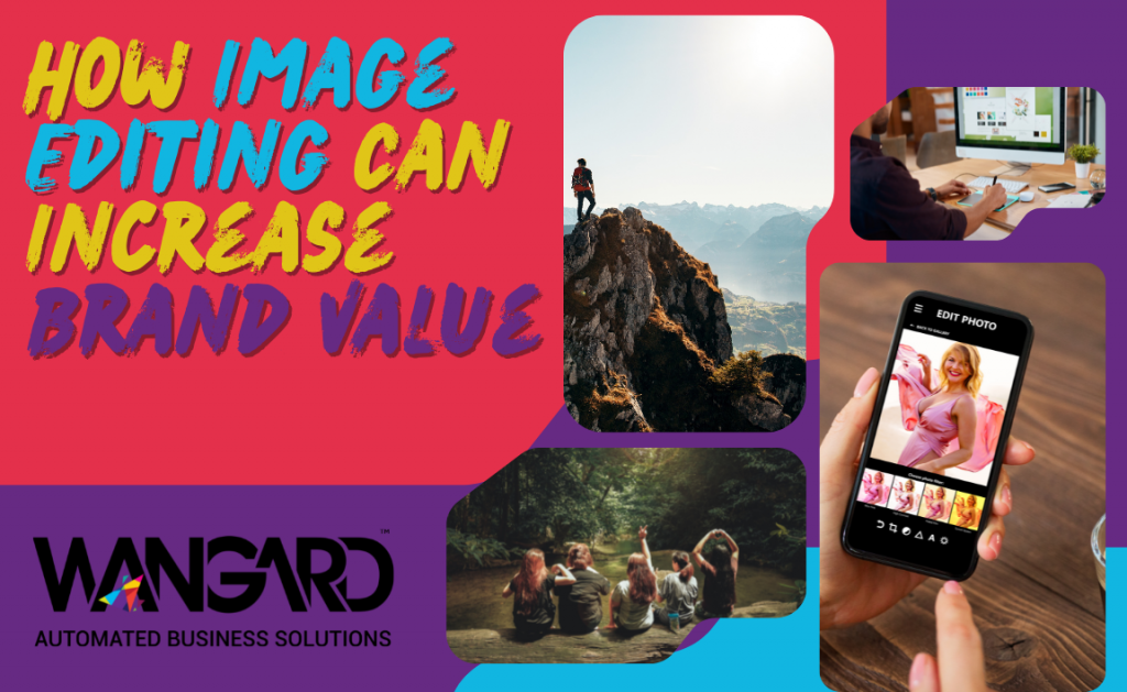 how image editing can increase brand value