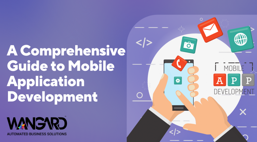 A Comprehensive Guide to Mobile Application Development