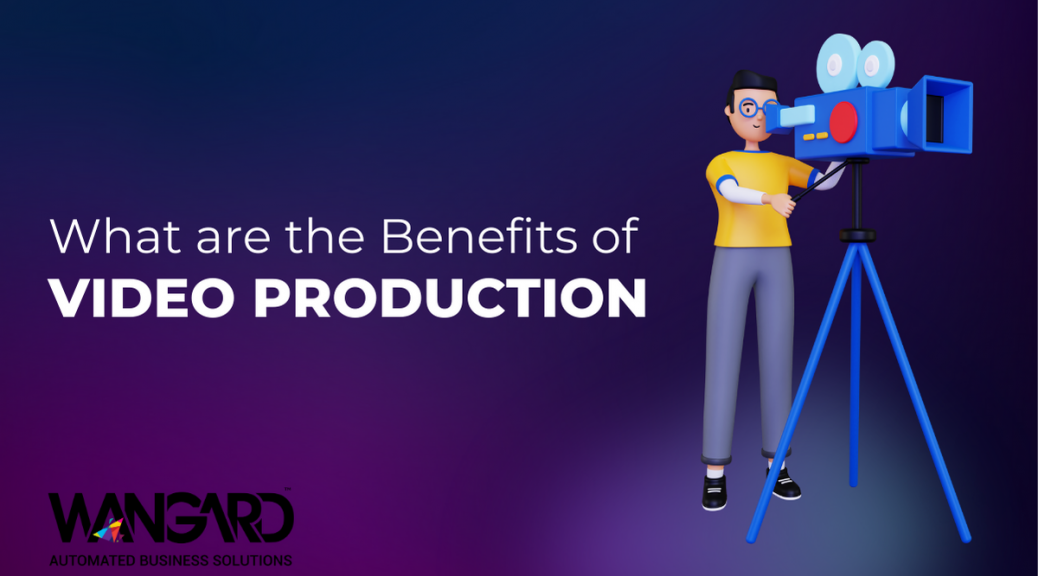 What are the Benefits of video production