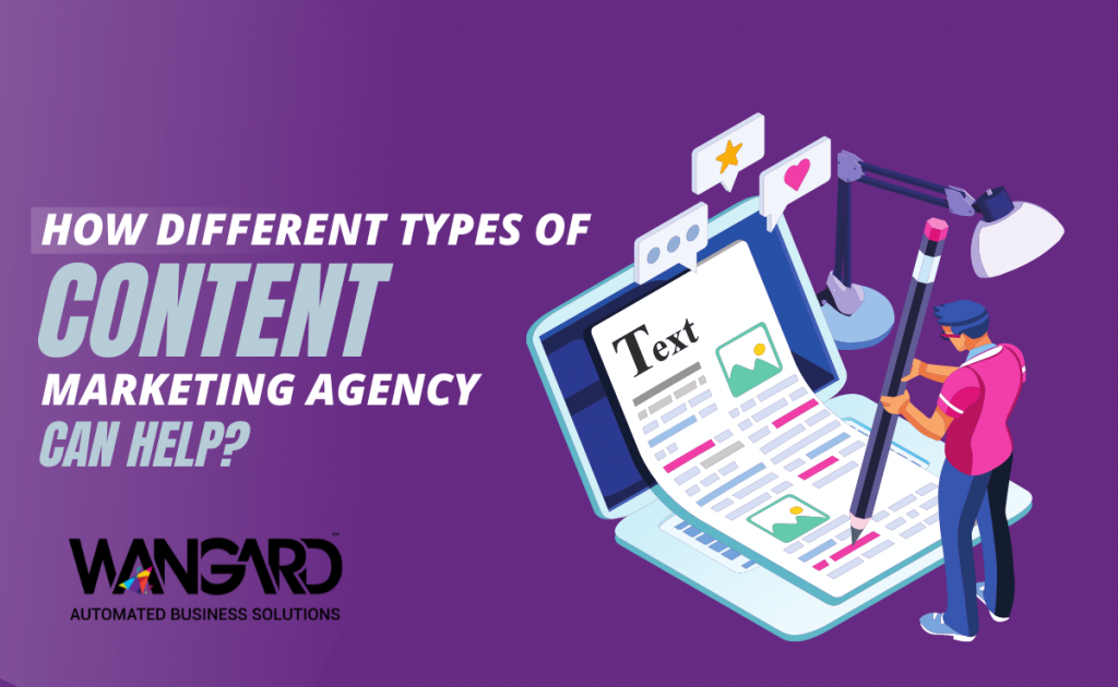 How Different Types of Content Marketing Agency Can Help?